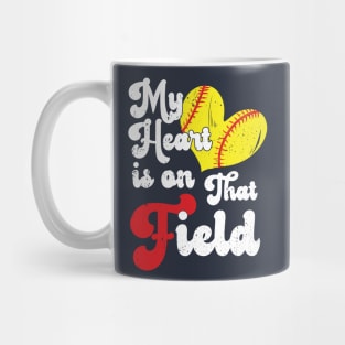 funny My Heart is on That Field softball baseball mom dad Softball With Sayings Mug